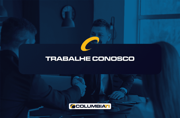 Trabalhe Conosco - ColumbiaTI - Empresa de TI