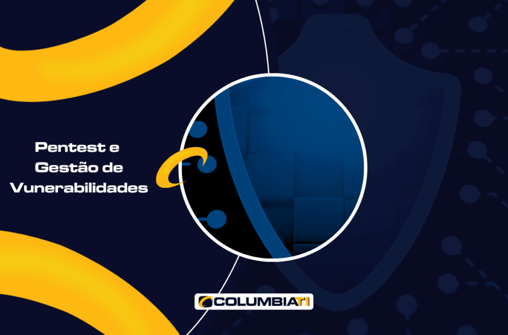 Pentest e Gestão de Vunerabilidades