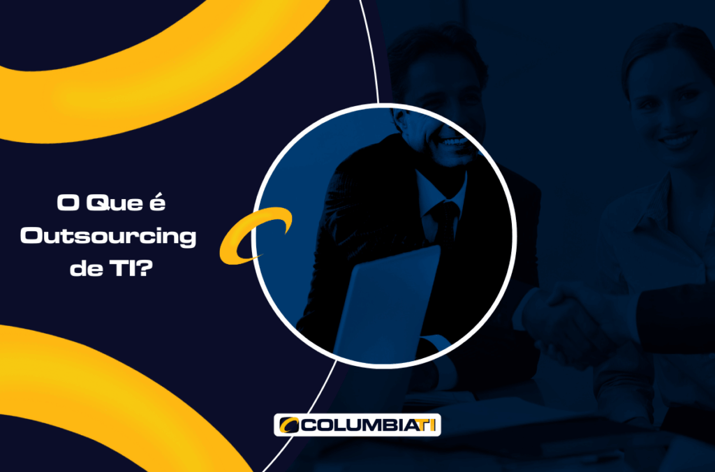 O Que é Outsourcing de TI O Que é Outsourcing de TI