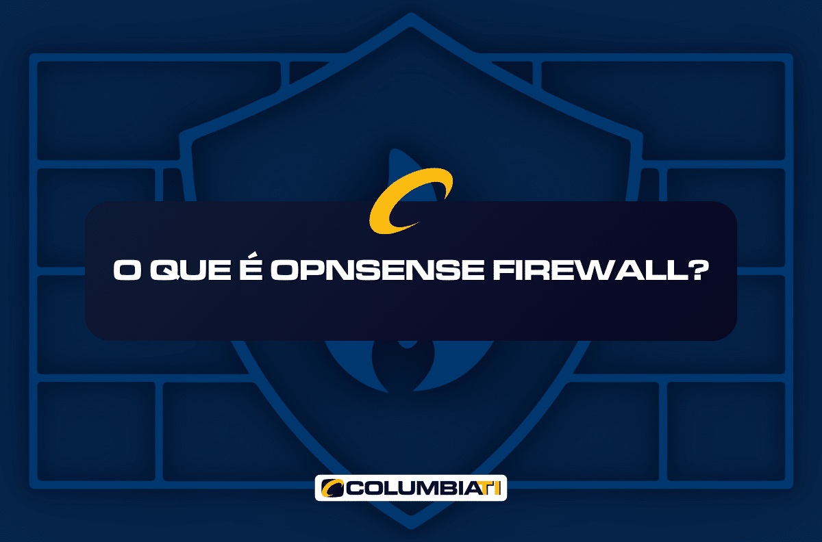 O Que é OPNSense Firewall?