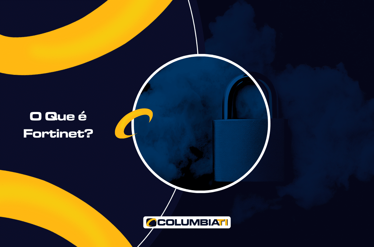 O Que é Fortinet? O Que é Fortinet?