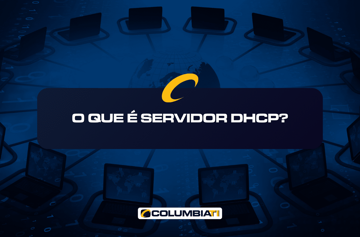 O Que é Servidor DHCP?