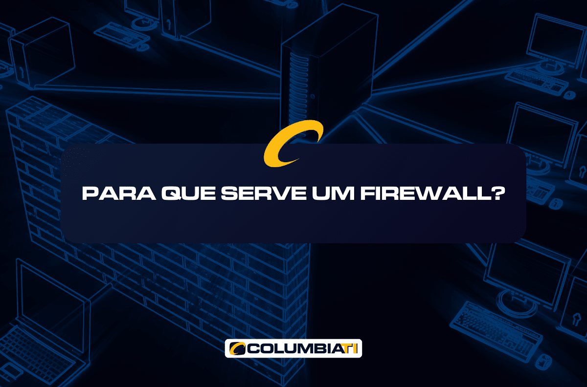 Para Que Serve um Firewall?