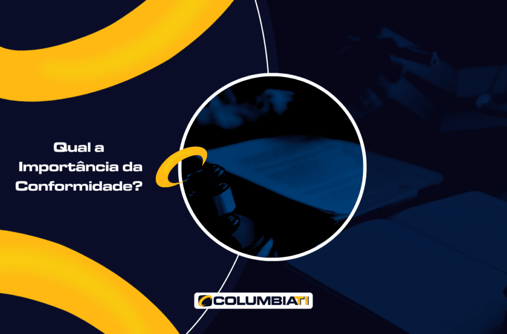 Qual a Importância da Conformidade