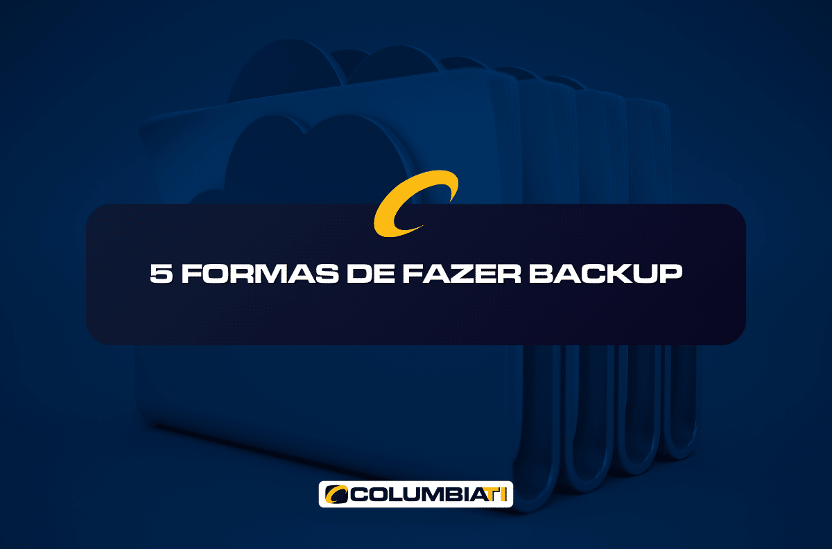 5 Formas de Fazer Backup