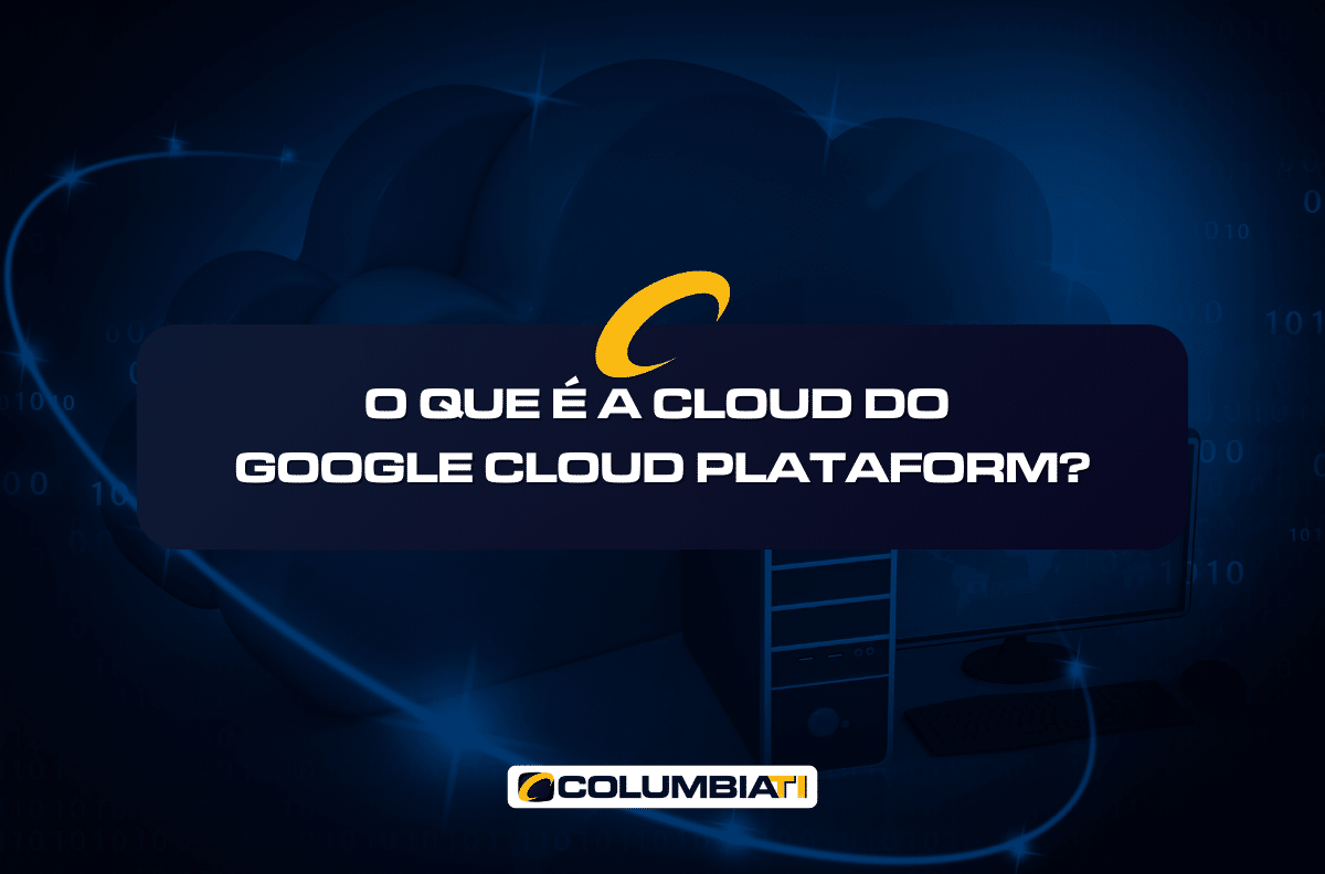 O Que é a Cloud do Google Cloud Plataform?