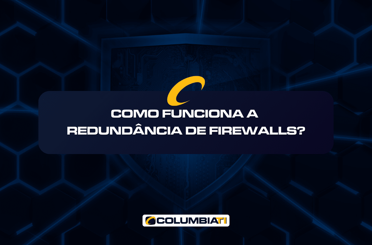 Como Funciona a Redundância de Firewalls?