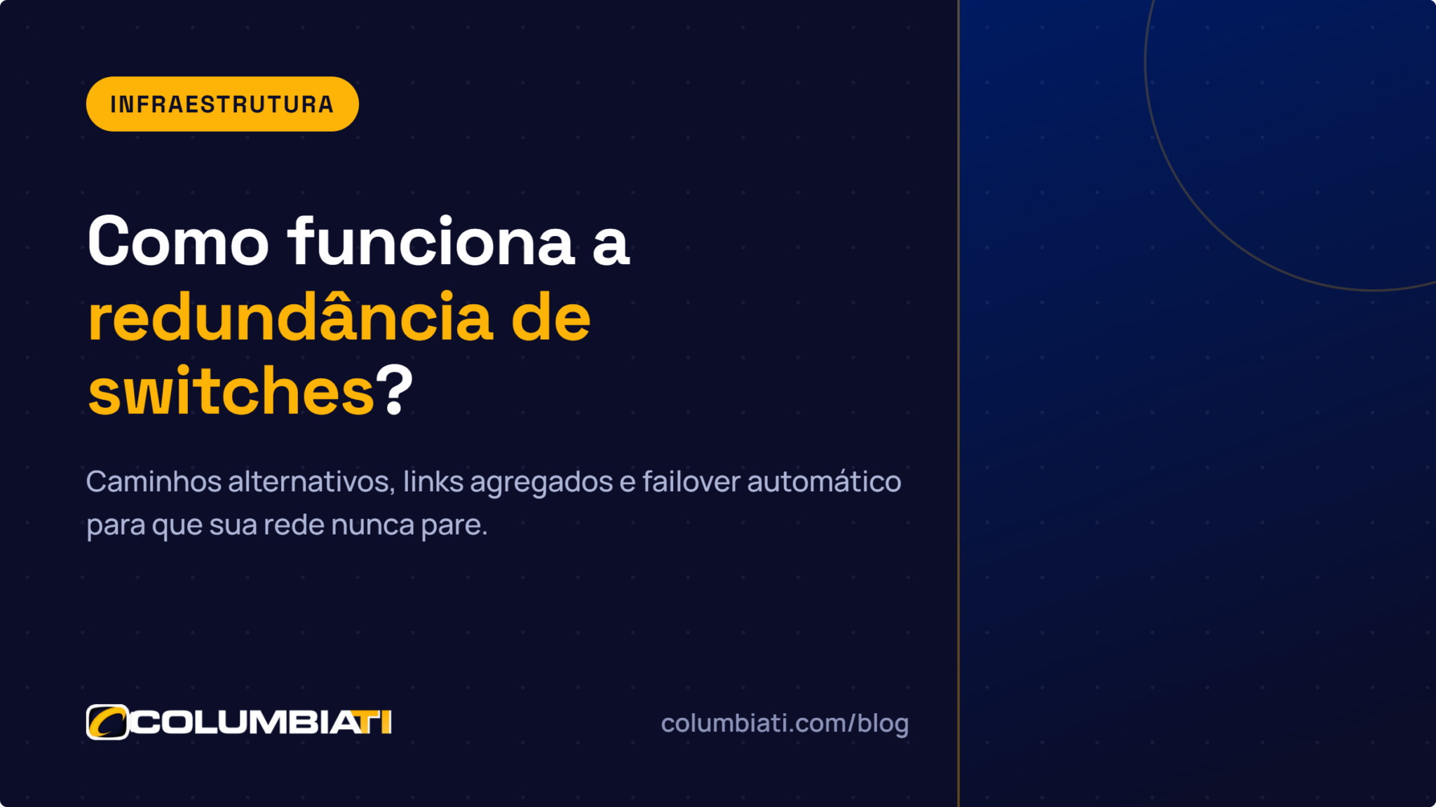Como Funciona a Redundância de Switches? Como Funciona a Redundância de Switches?