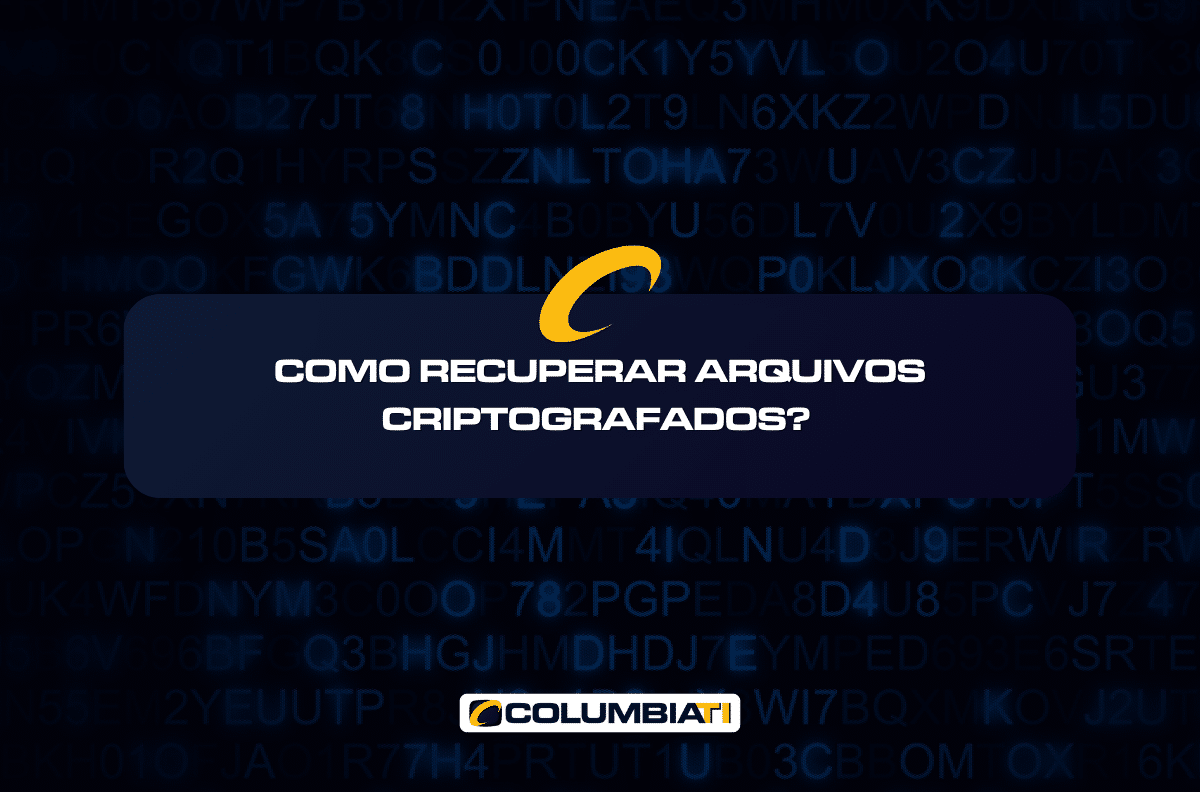 Como Recuperar Arquivos Criptografados?