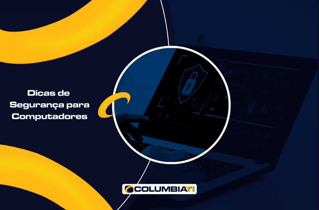 Dicas de Segurança para Computadores