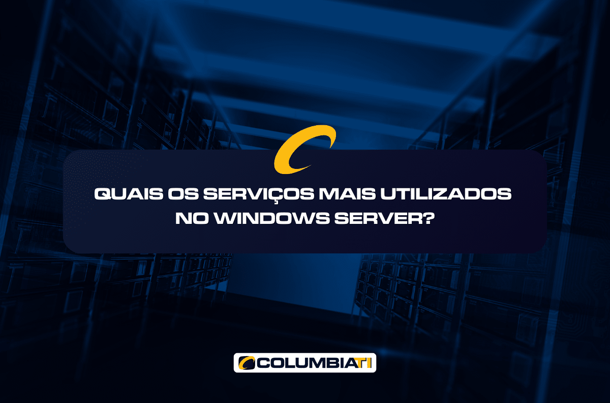 Quais os Serviços mais utilizados no Windows Server?