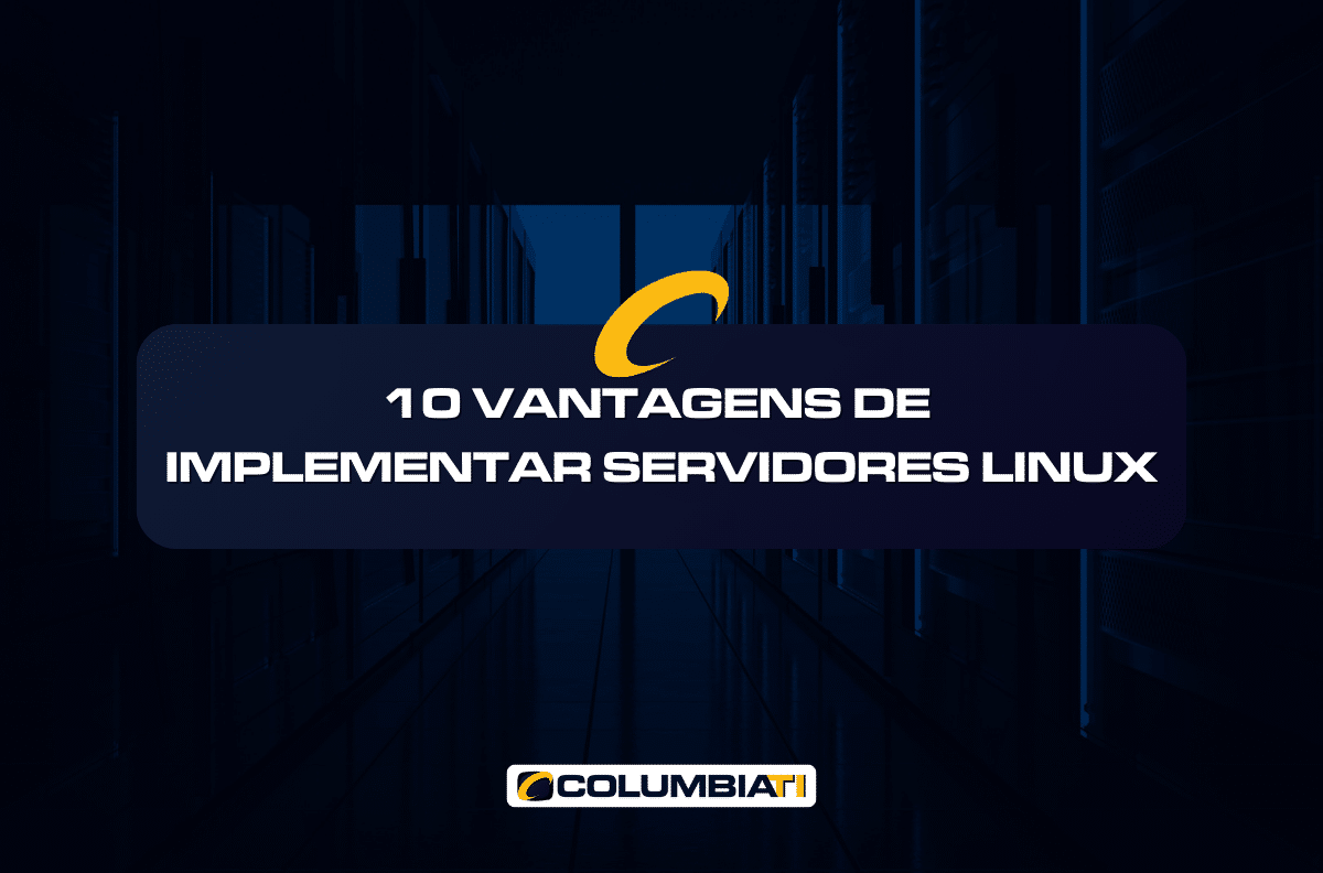 10 Vantagens de Implementar Servidores Linux