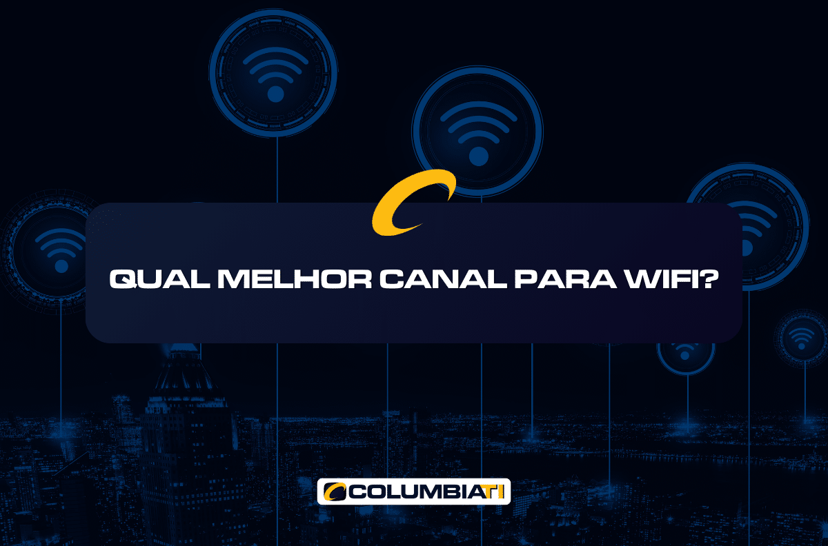 Qual melhor canal para WIFI?