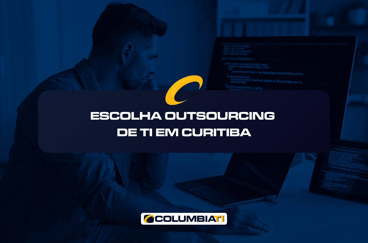 Escolha Outsourcing de TI em Curitiba