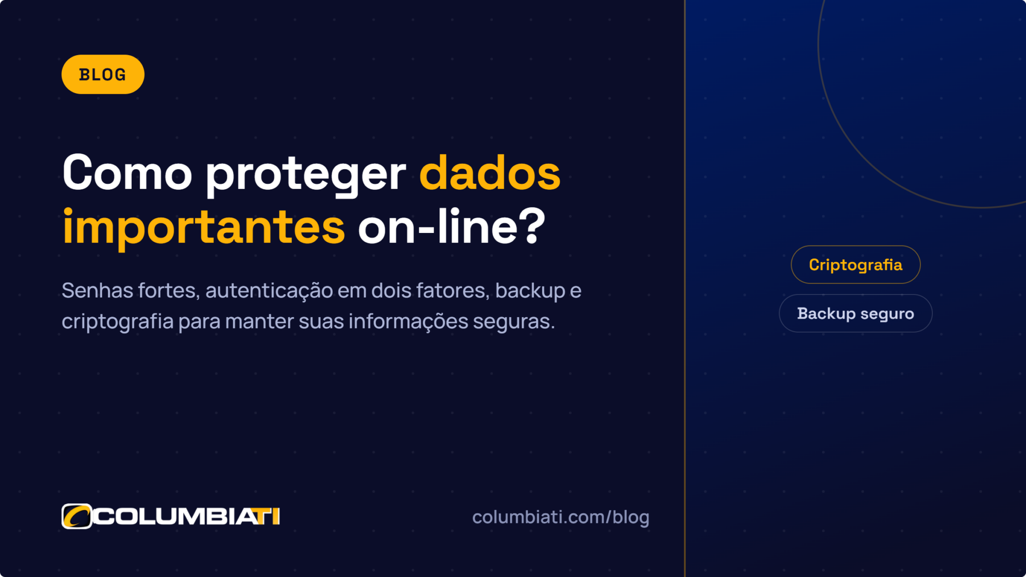 Como Proteger Dados Importantes On-line? Como Proteger Dados Importantes On-line?