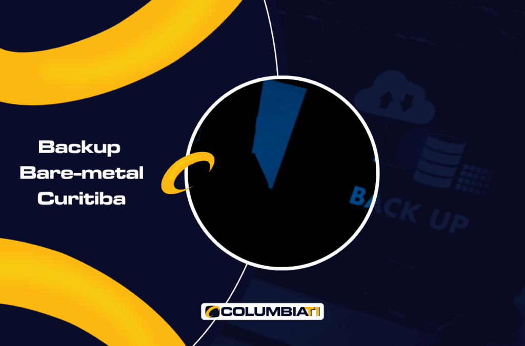 Backup Bare-metal Curitiba