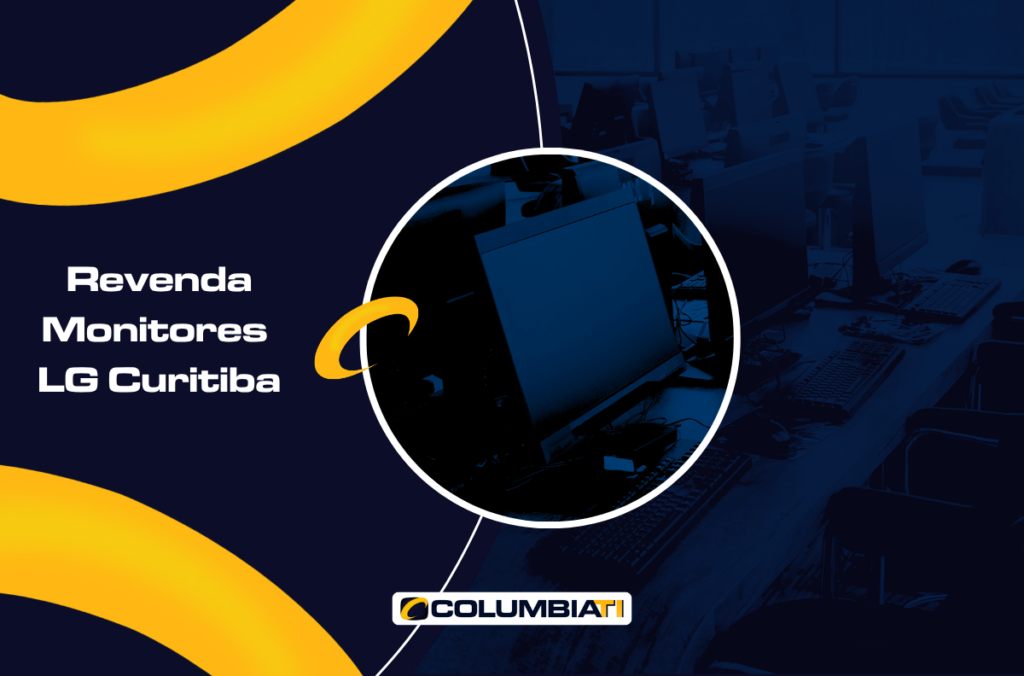Revenda Monitores LG Curitiba