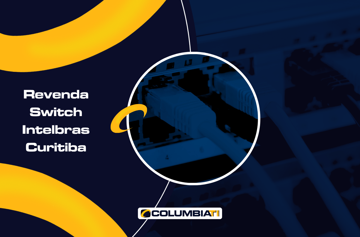 Revenda Switch Intelbras Curitiba Revenda Switch Intelbras Curitiba